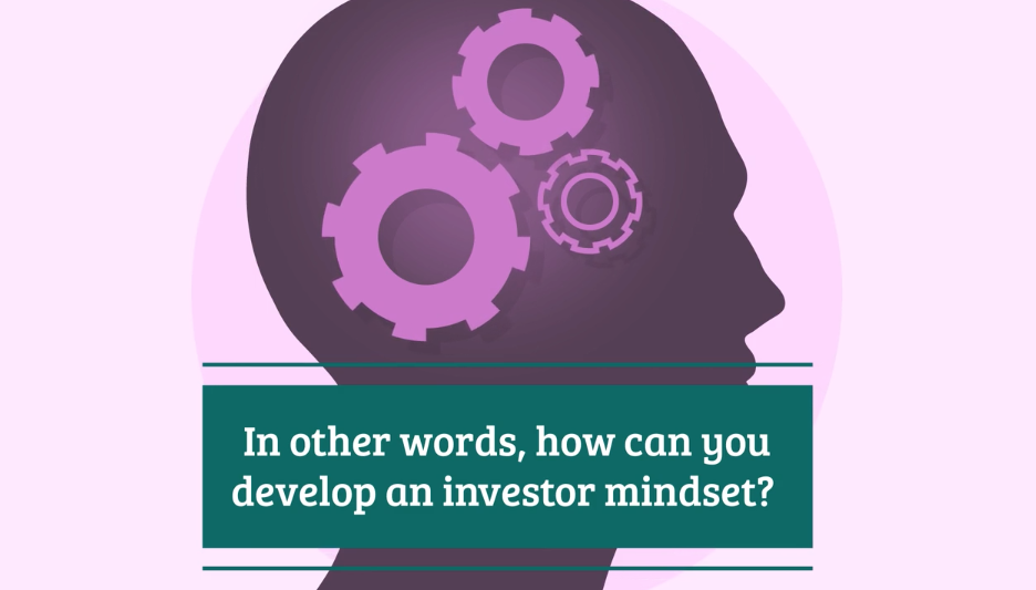 How to Develop a Mindset for Investing