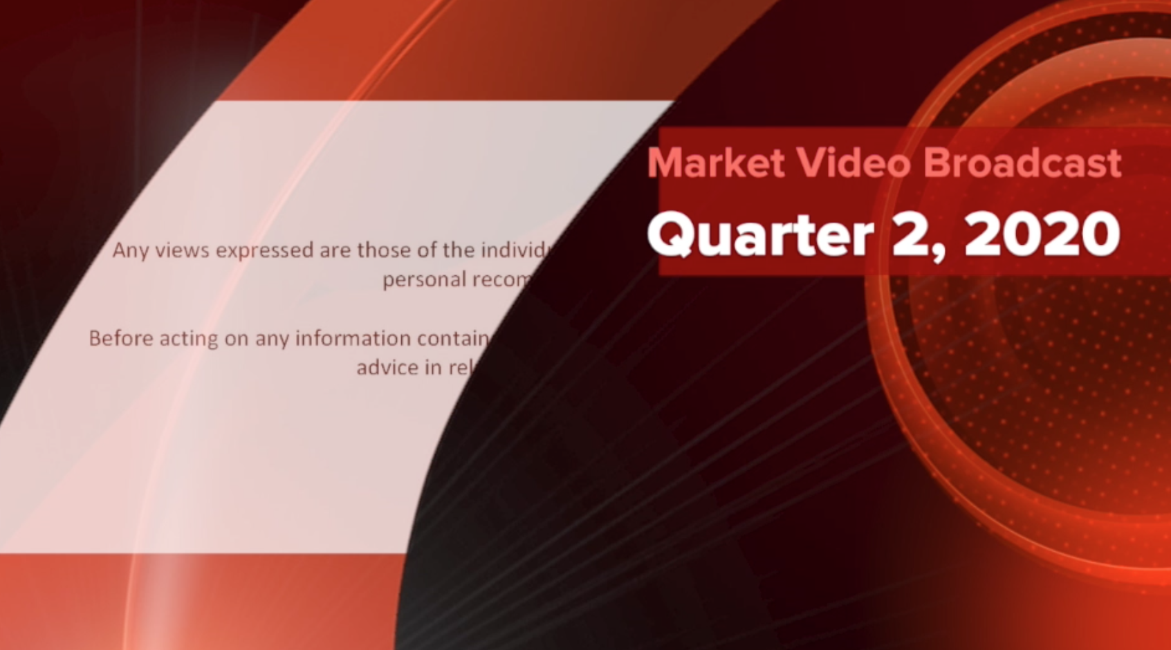 Market Video Broadcast - Q2 2020